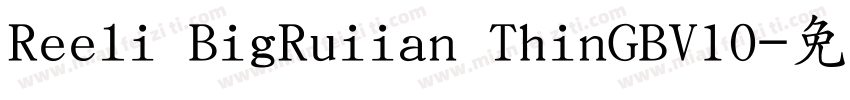 Reeli BigRuiian ThinGBV10字体转换